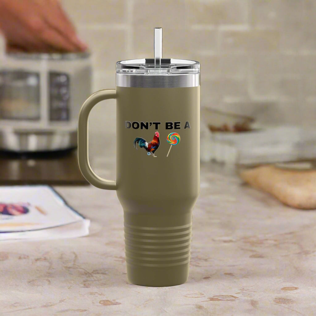 Don't Be A Cock Sucker Polar Camel Insulated Travel Mug, 40oz