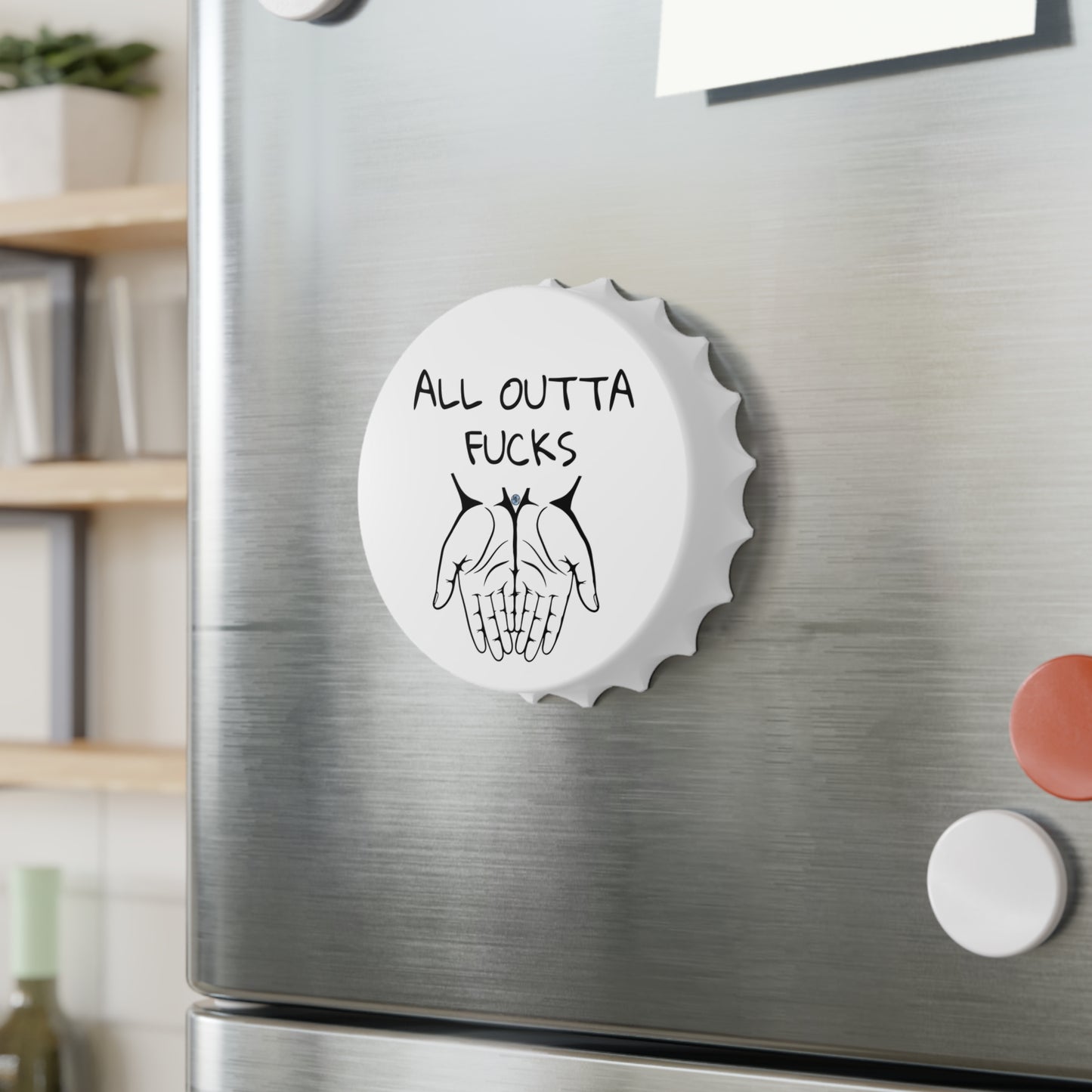 All Outta F*cks Magnetic Dual Bottle Opener
