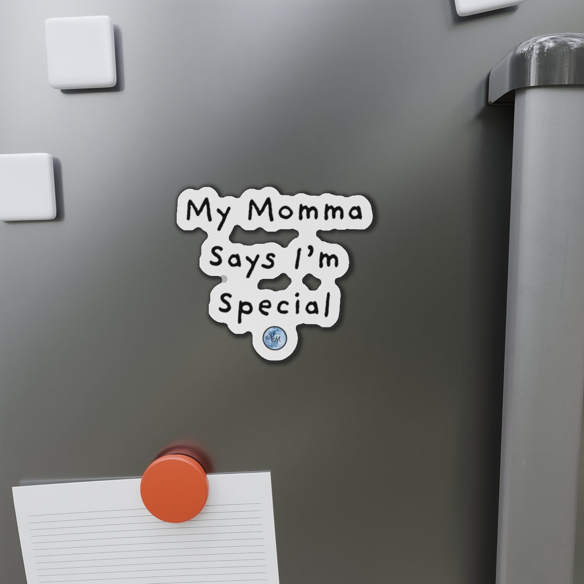 My Momma Says I'm Special Die-Cut Magnet