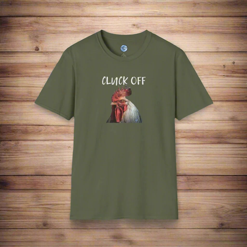 Cluck Off Men's T-Shirt