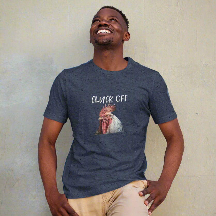 Cluck Off Men's T-Shirt