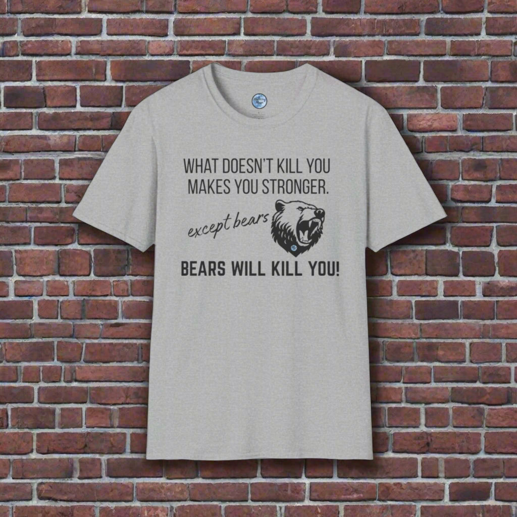 Bears Will Kill You Men's T-Shirt