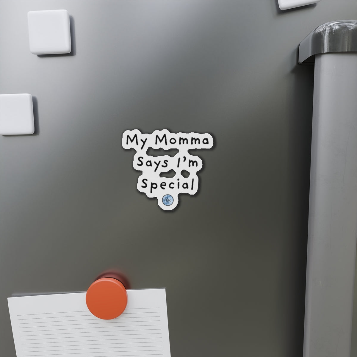 My Momma Says I'm Special Die-Cut Magnet