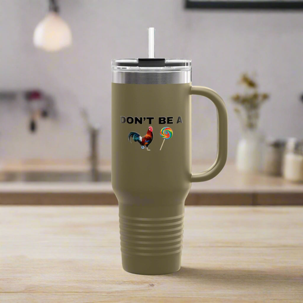 Don't Be A Cock Sucker Polar Camel Insulated Travel Mug, 40oz
