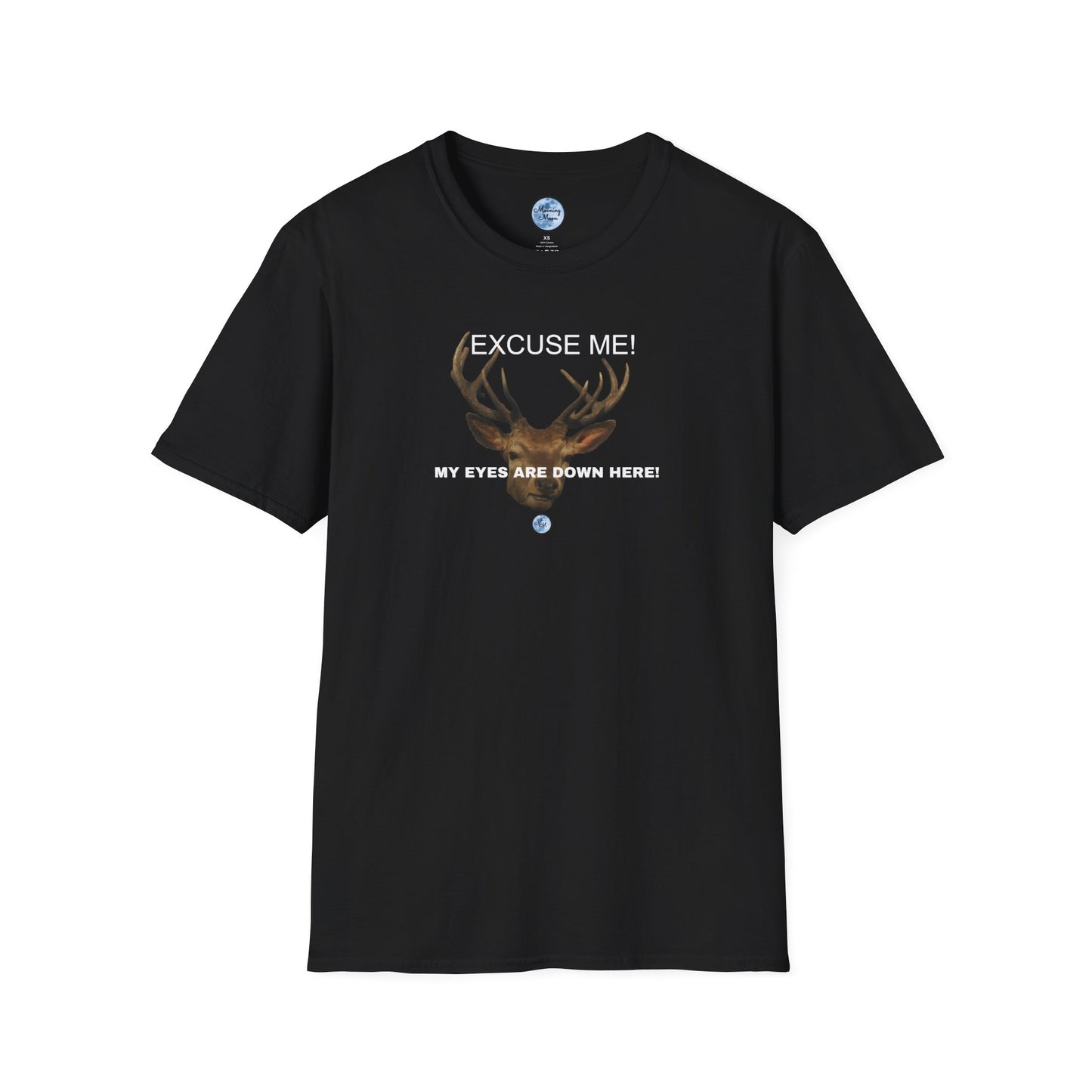 Eyes Down Here Buck Women's T-Shirt