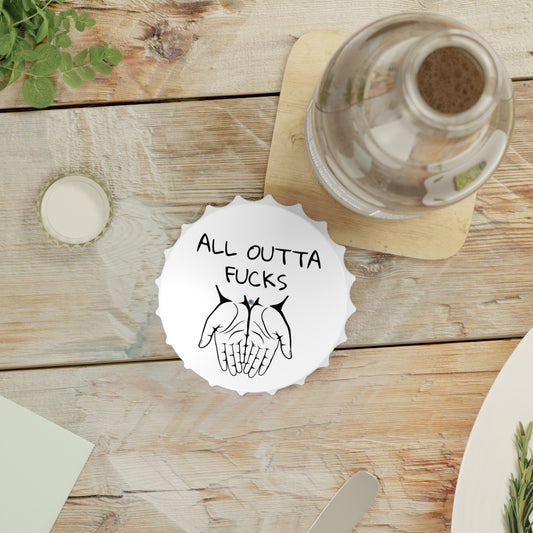 All Outta F*cks Magnetic Dual Bottle Opener