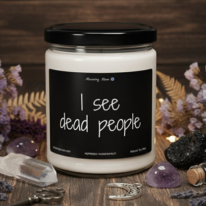 I See Dead People Non-Toxic Soy Candle, 9oz