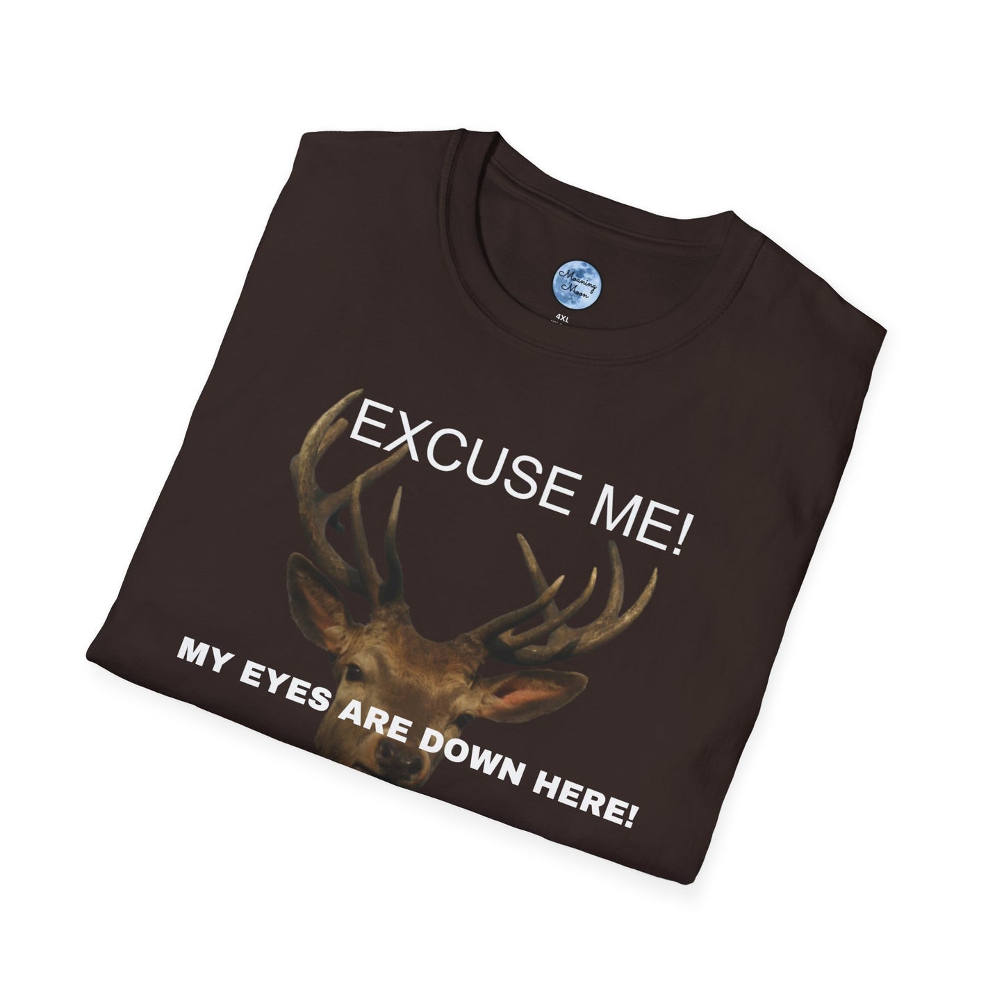 Eyes Down Here Buck Women's T-Shirt