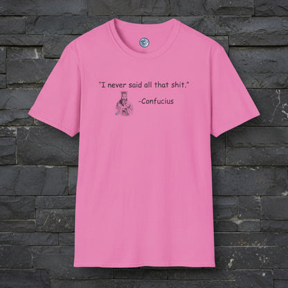 Confucius Said T-Shirt