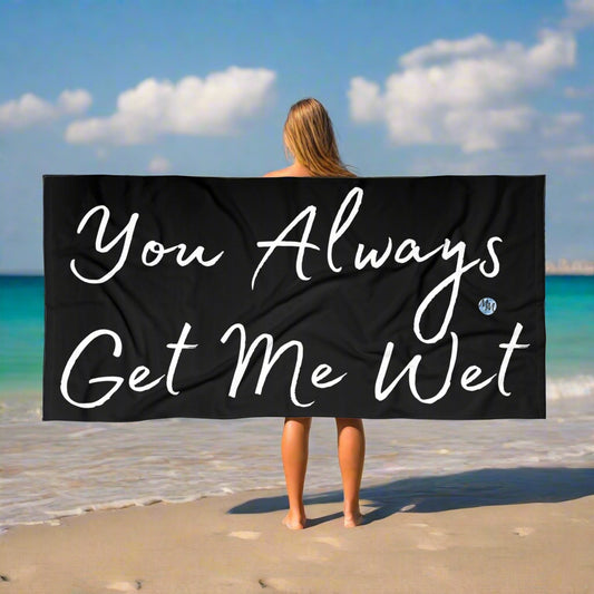 Get Me Wet Black Beach Towel