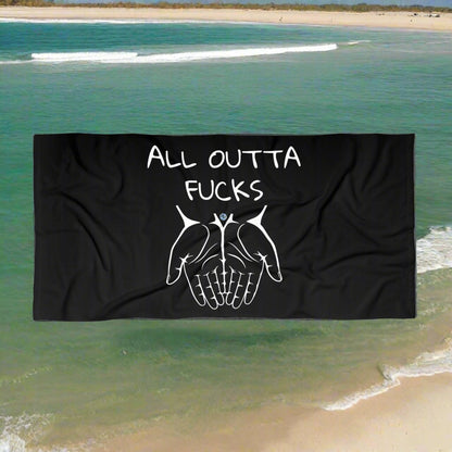 All Outta Fucks Black Beach Towel