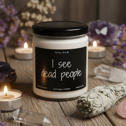 I See Dead People Non-Toxic Soy Candle, 9oz