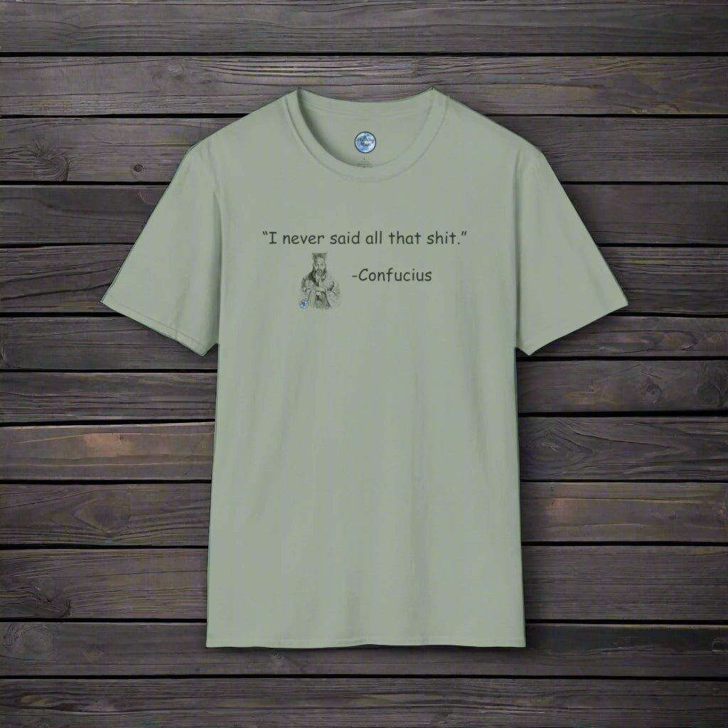 Confucius Said Men's T-Shirt