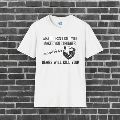 Bears Will Kill You Men's T-Shirt