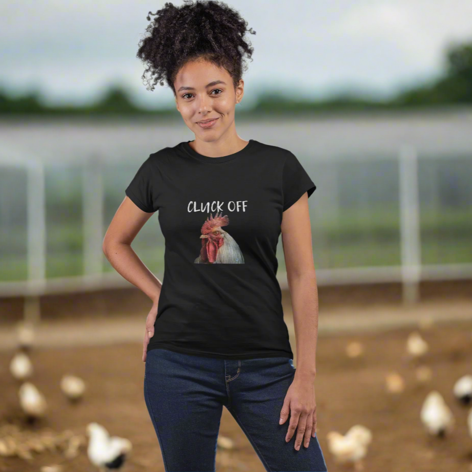 Cluck Off Women's T-Shirt