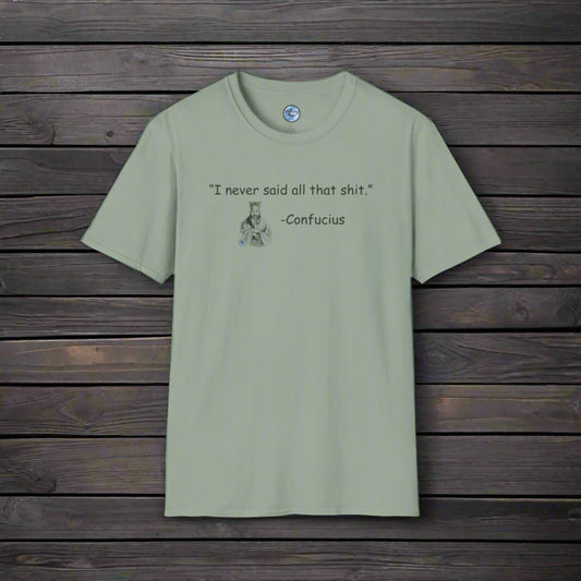Confucius Said T-Shirt