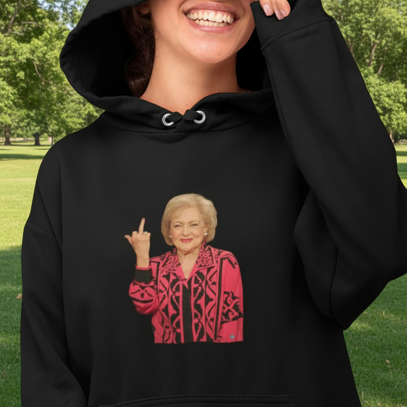 Betty White Middle Finger Comfy Hoodie