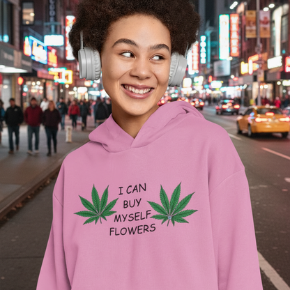 Buy Myself Flowers Comfy Hoodie