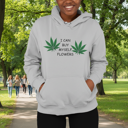 Buy Myself Flowers Comfy Hoodie