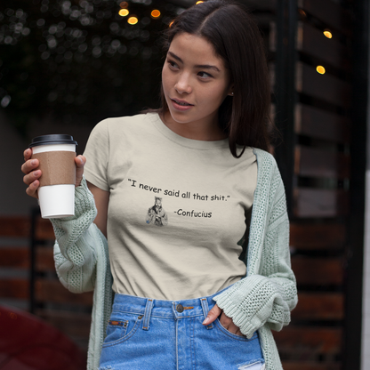 Confucius Said T-Shirt