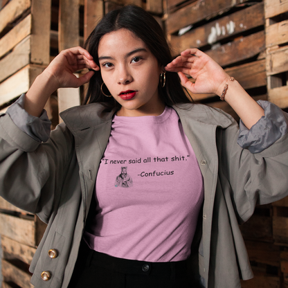 Confucius Said T-Shirt