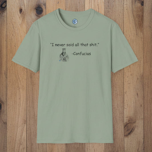Confucius Said T-Shirt