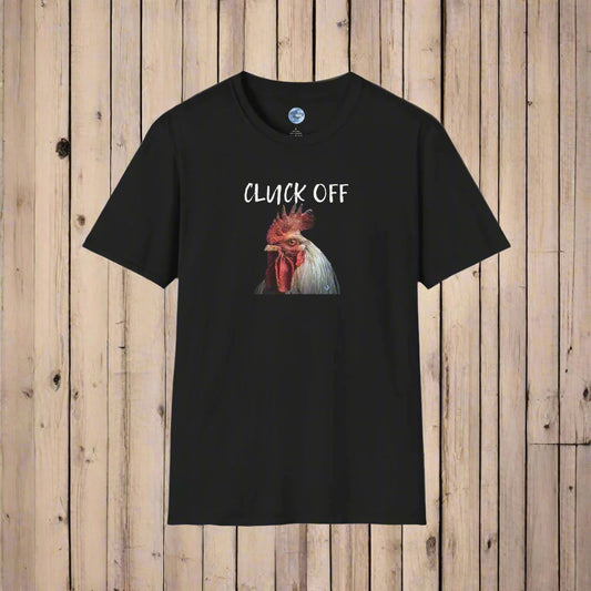 Cluck Off Women's T-Shirt