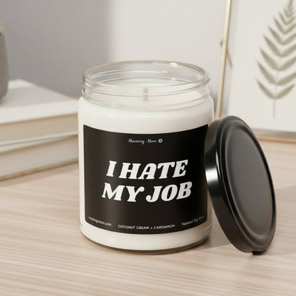 I Hate My Job Non-Toxic Soy Candle, 9oz