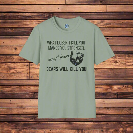 Bears Will Kill You Women's T-Shirt