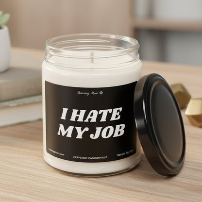 I Hate My Job Non-Toxic Soy Candle, 9oz