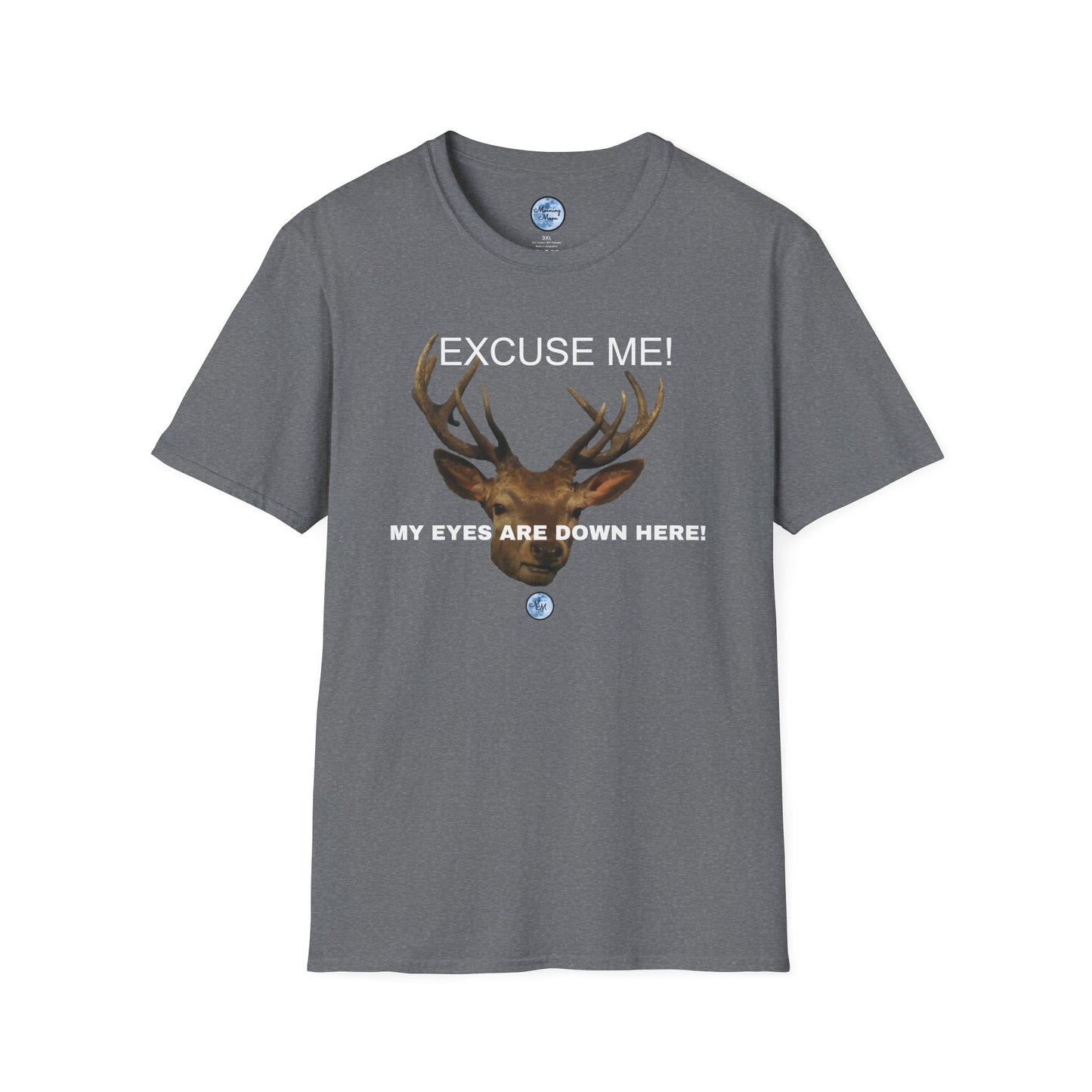 Eyes Down Here Buck Women's T-Shirt