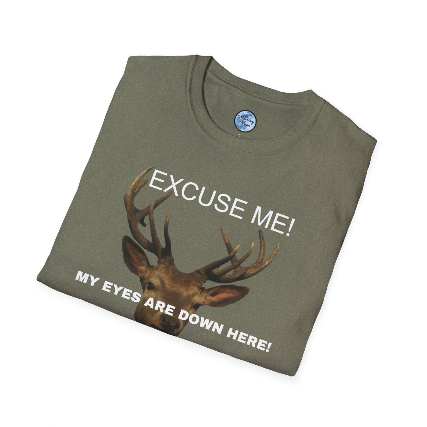 Eyes Down Here Buck Women's T-Shirt