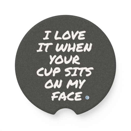 Sit On My Face Soapstone Car Coaster